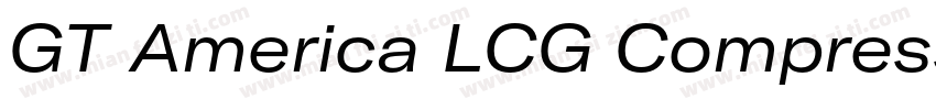 GT America LCG Compressed Regular字体转换